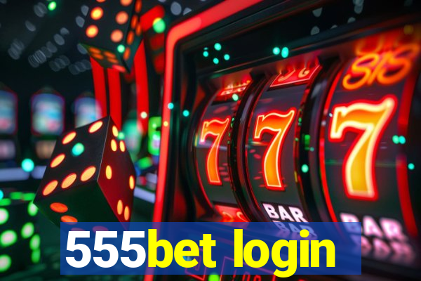 555bet login